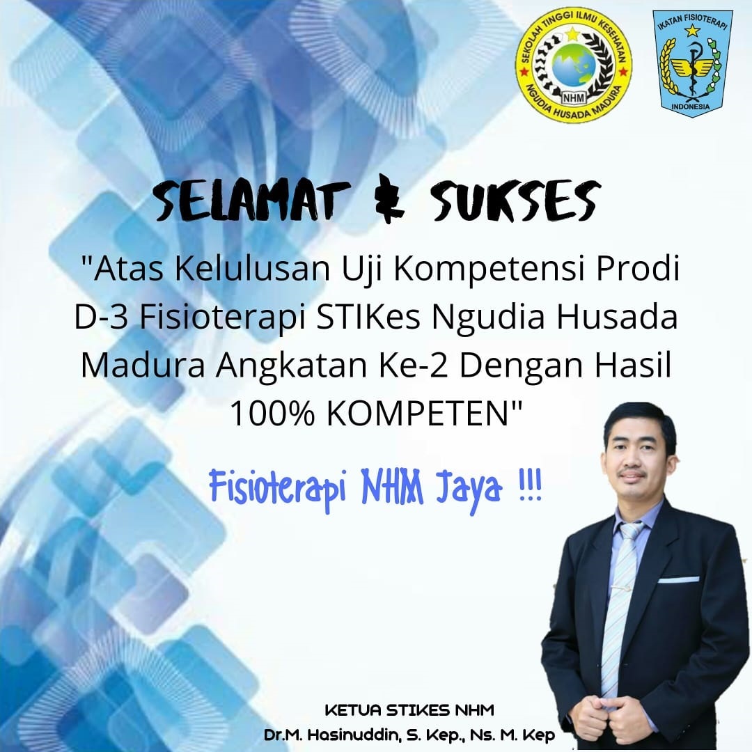 Selamat dan Sukses kepada Satria dan Srikandi Program Studi D3 Fisioterapi STIKes Ngudia Husada Madura telah dinyatakan 100% kompeten dalam Uji Kompetensi Kesehatan